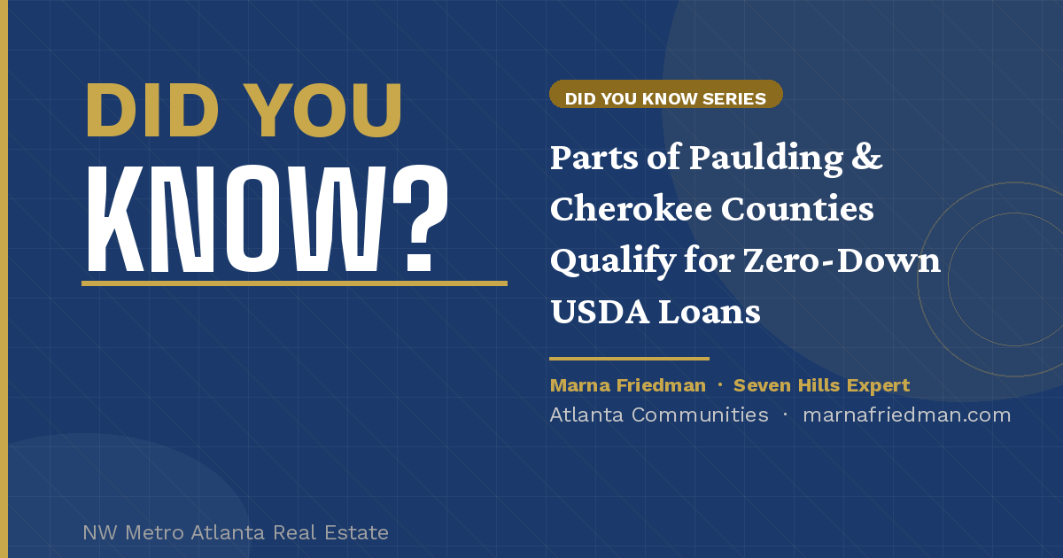 Large Parts of Paulding and Cherokee Counties Qualify for USDA Zero-Down Loans