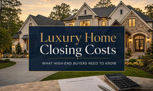 Luxury Home Closing Process