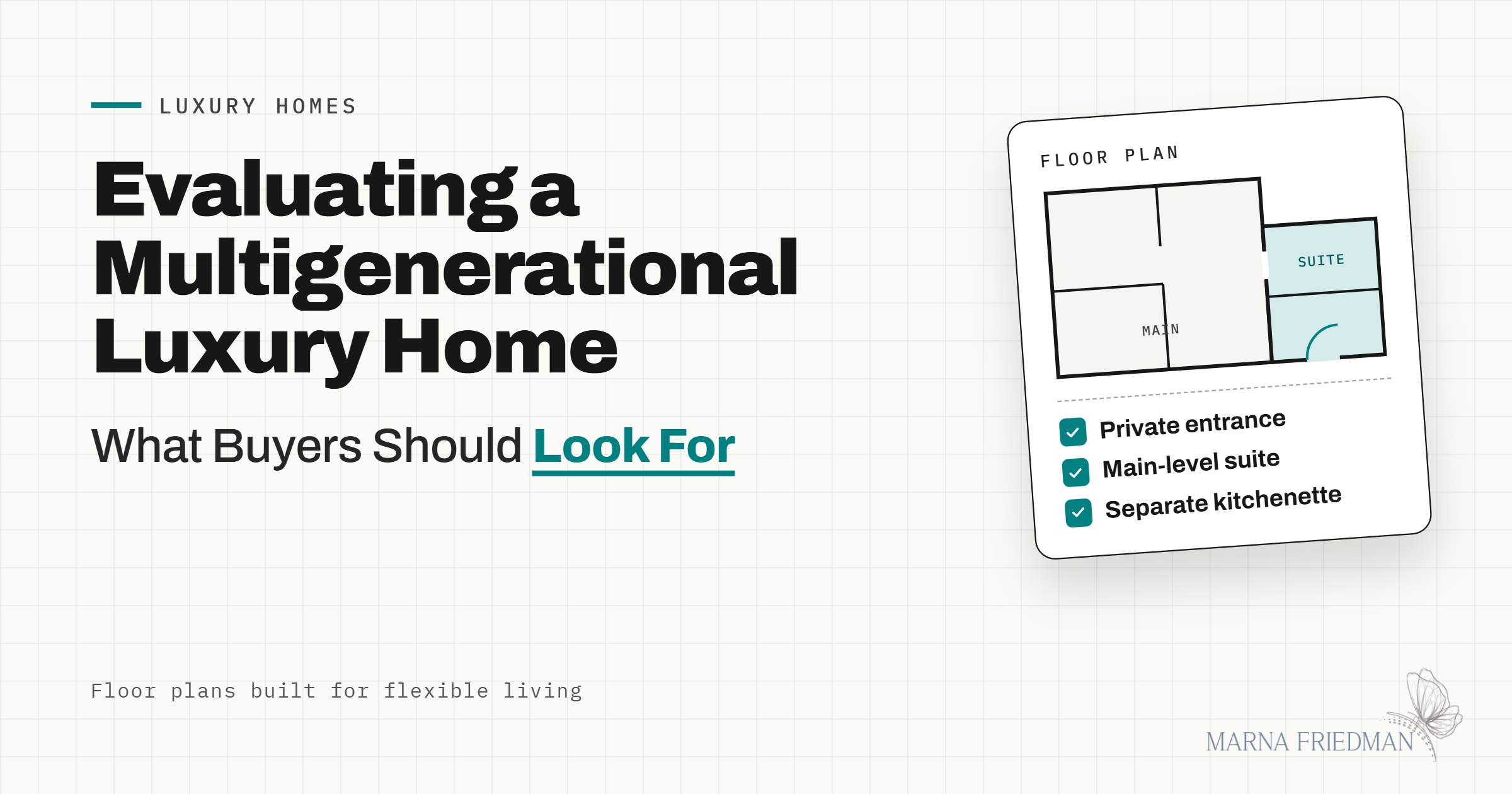 Multigenerational Luxury Home Buyer Guide | Marna Friedman