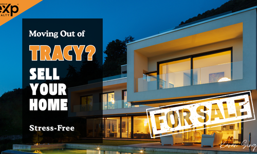 Moving Out of Tracy? Sell Your Home Stress-Free