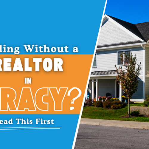 Selling Without a Realtor in Tracy? Read This First