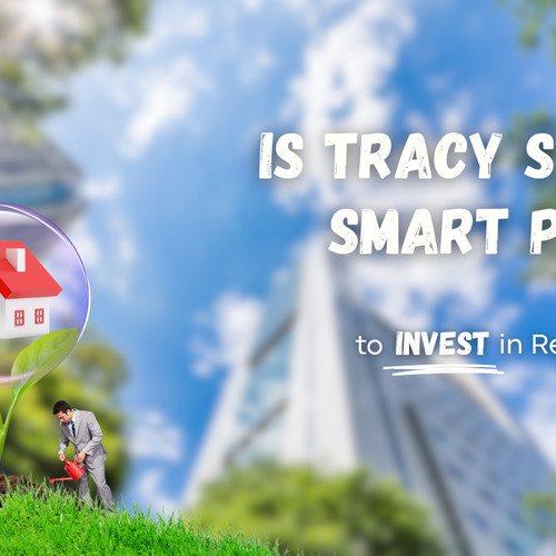 Is Tracy Still a Smart Place to Invest in Real Estate?