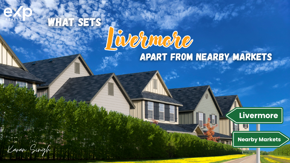 What Sets Livermore Apart From Nearby Markets