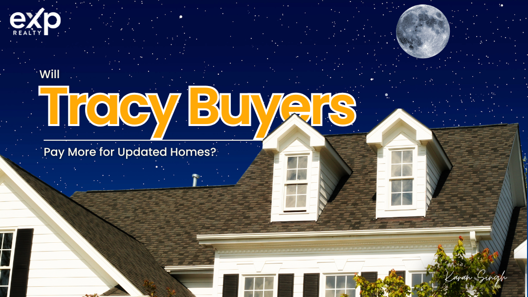 Will Tracy Buyers Pay More For Updated &hellip;