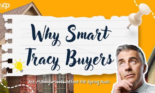 Why Smart Tracy Buyers Are Making Moves Before &hellip;