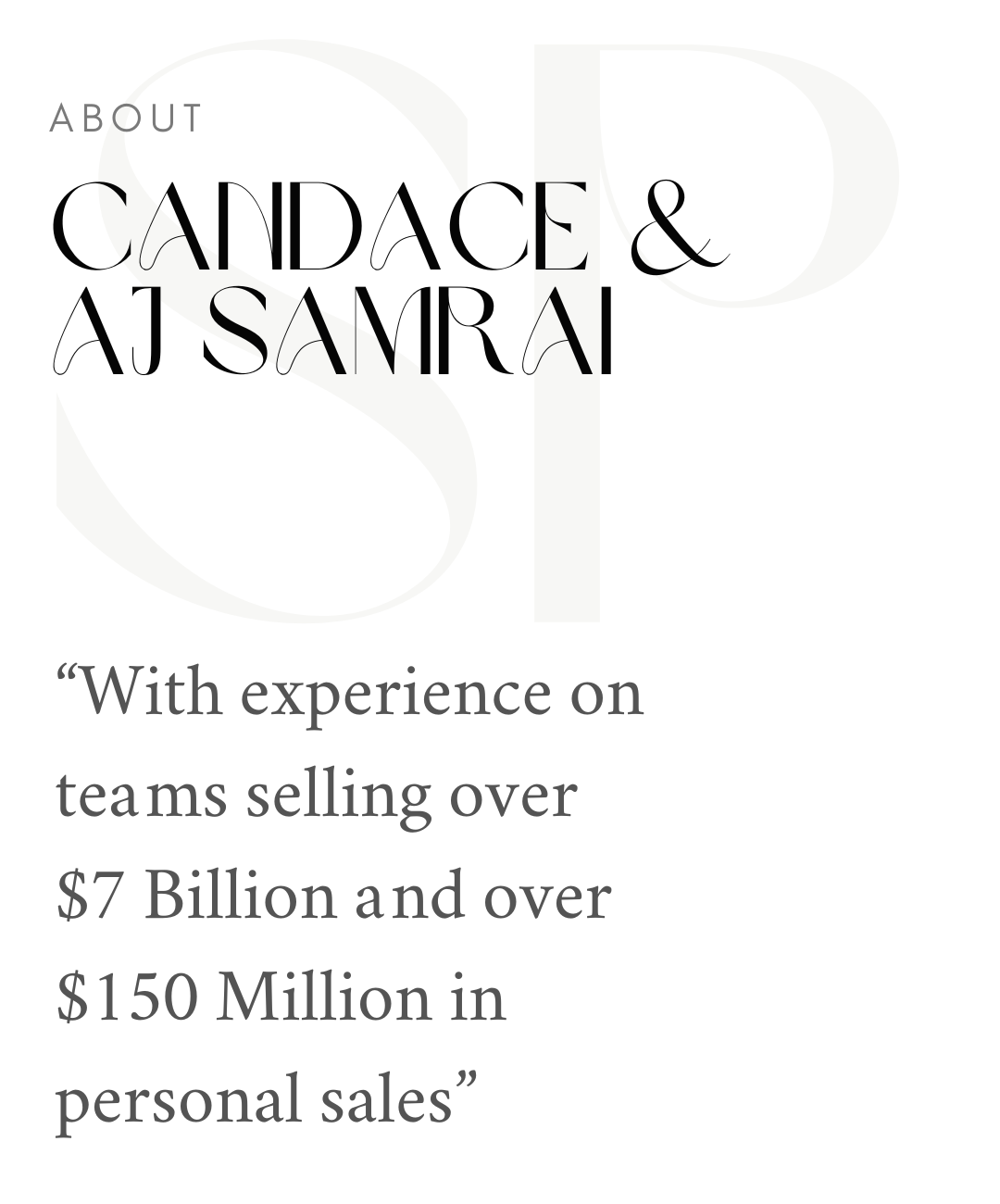 “With experience on teams selling over $7 Billion and over $150 Million in personal sales”