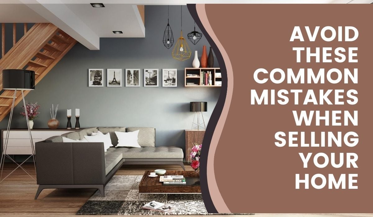 Avoid-These-Mistakes-When-Selling-Your-House 2