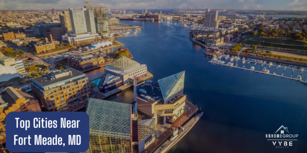 Top Cities Near Fort Meade MD KNHomeGroup