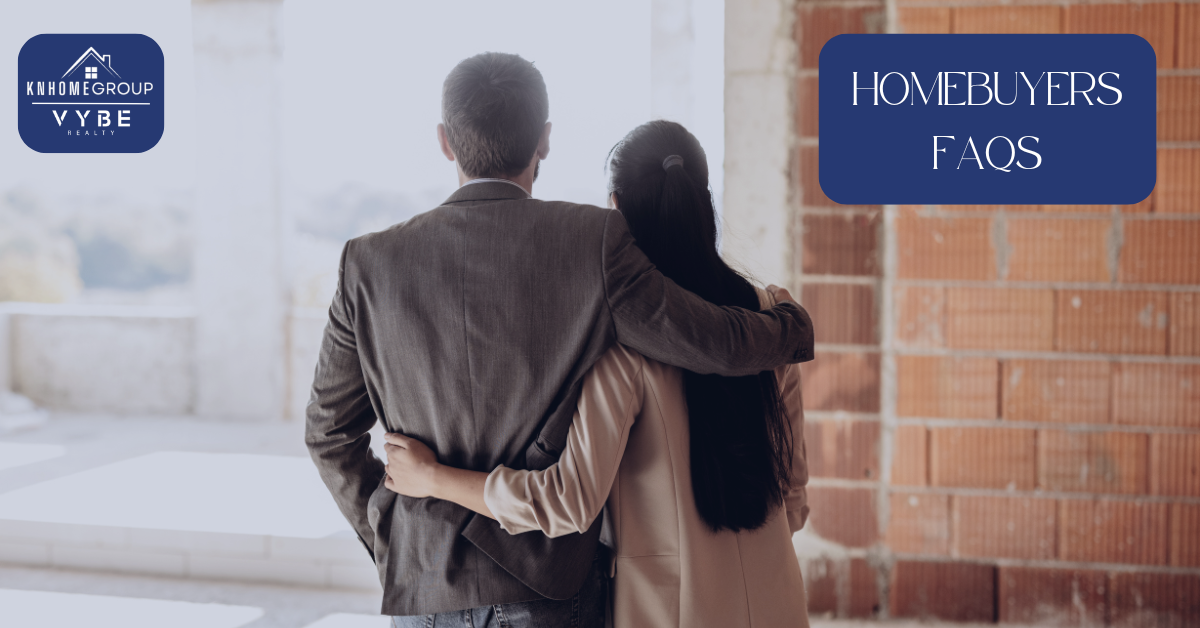 Homebuyers Frequently Asked Questions - KNHomeGroup