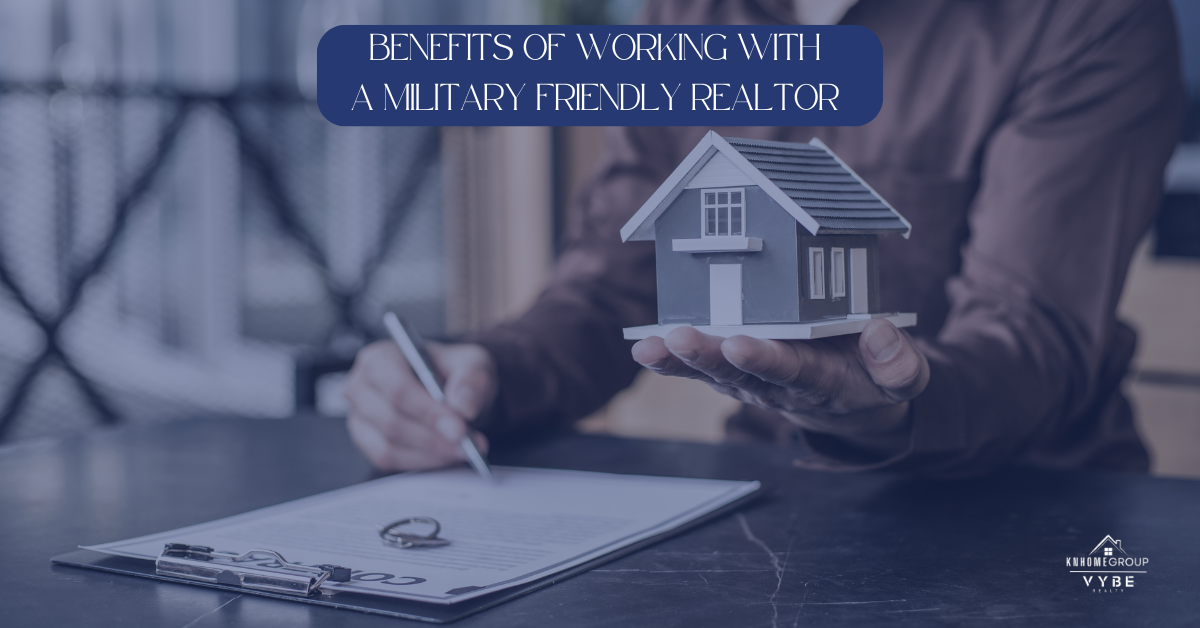 Benefits of Working with a Military Realtor - KNHomeGroup