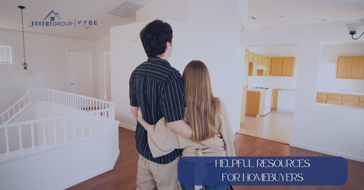 Helpful Resources for Homebuyers - KNHomeGroup