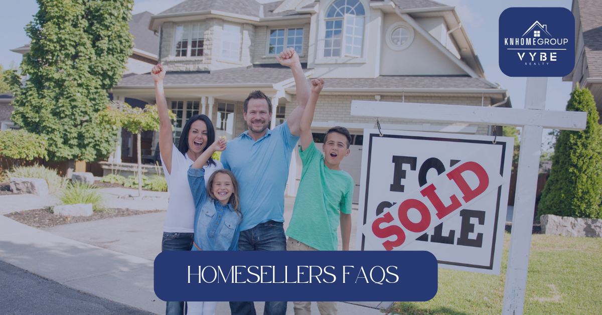 Homesellers Frequently Asked Questions FAQs - KNHomeGroup