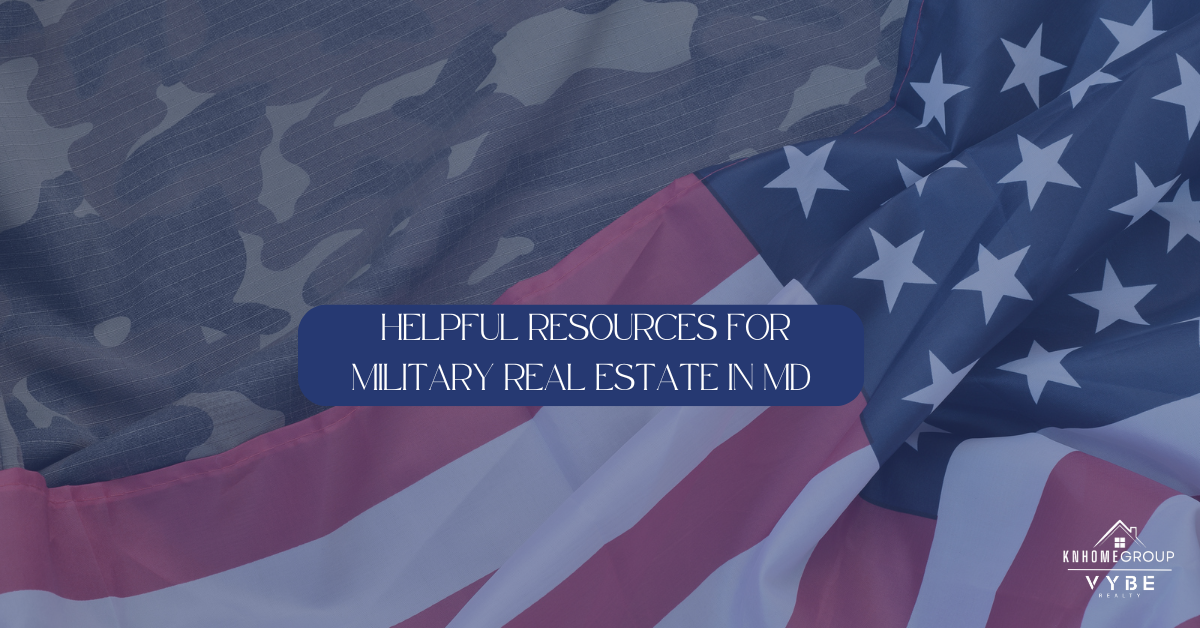 Resources for military real estate in maryland - KNHomeGroup