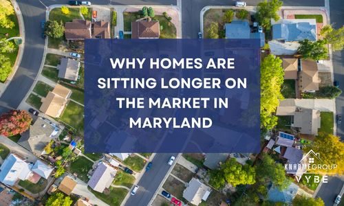 Why Homes Are Sitting Longer on the Market in Maryland &hellip;