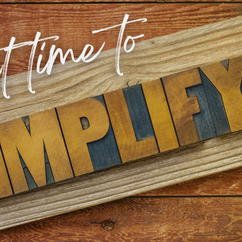 Is It Time to Simplify? Take the Quiz That Helped My Clients Decide