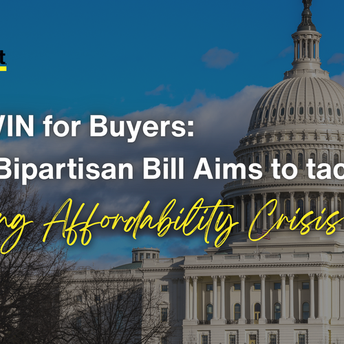 Big Win for Buyers: New Bipartisan Bill Aims to Tackle the Housing Affordability Crisis