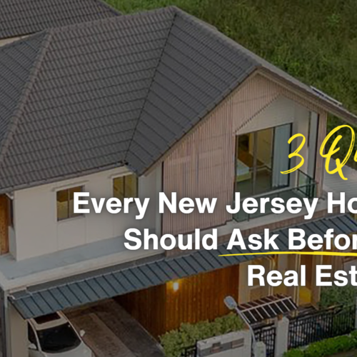 3 Questions Every New Jersey Homeowner Should Ask Before Hiring a Real Estate Agent