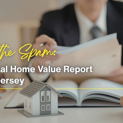 Skip the Spam: Get a Real Home Value Report in New Jersey