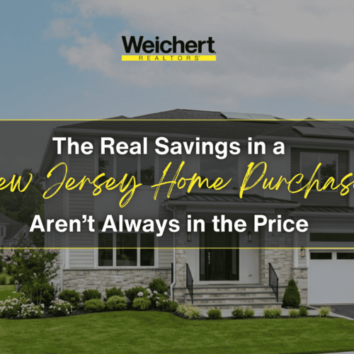The Real Savings in a New Jersey Home Purchase Aren’t Always in the Price