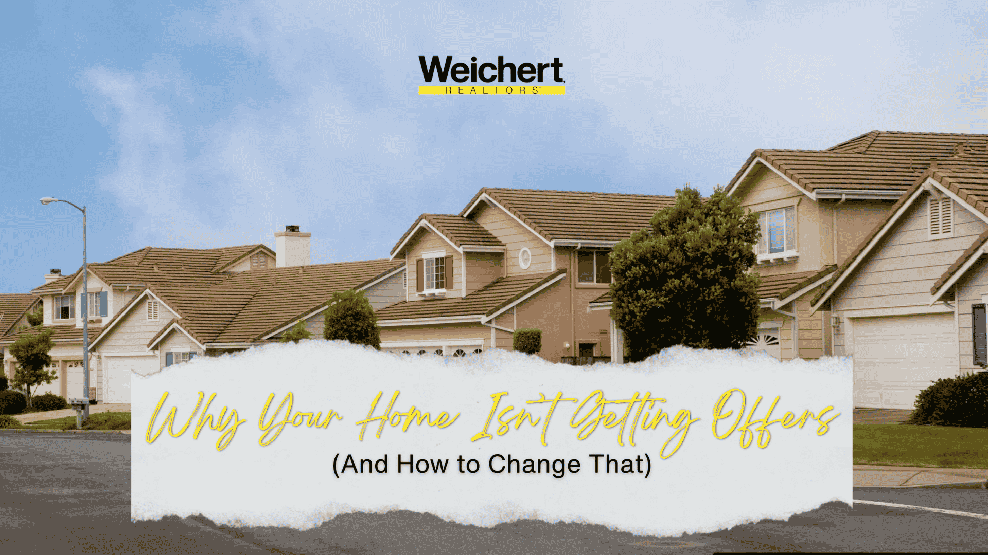 Why Your Home Isn’t Getting Offers