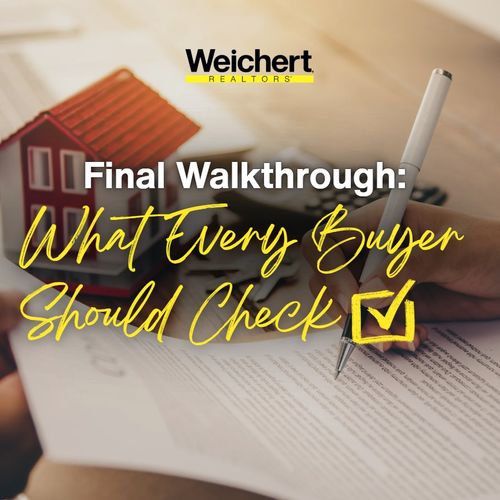 Final Walkthrough: What Every Buyer Should Check