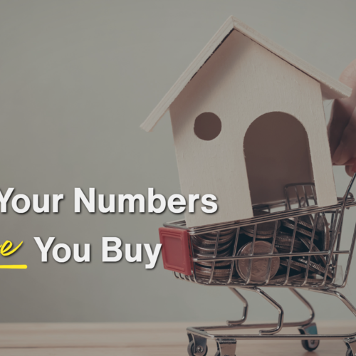 Know Your Numbers Before You Buy