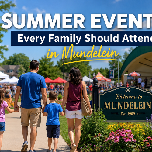 Summer Events Every Family Should Attend in Mundelein
