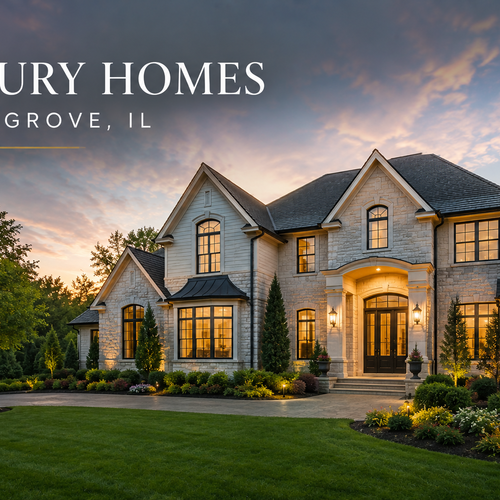 What Makes Long Grove One of the Best Places to Buy a Luxury Home?
