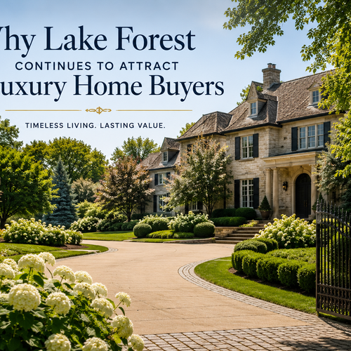 Why Lake Forest Continues to Attract Luxury Home Buyers