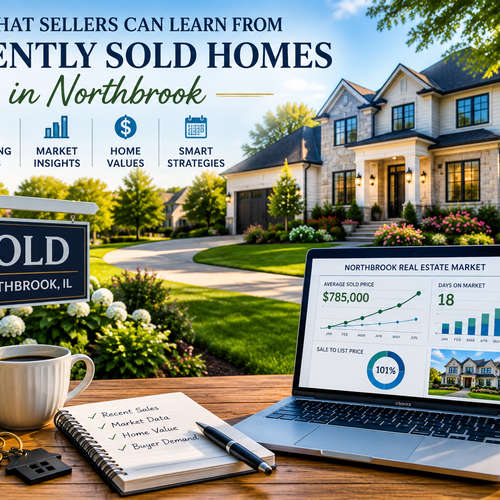 What Sellers Can Learn From Recently Sold Homes in Northbrook