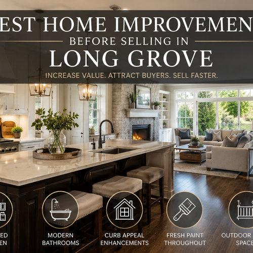 What Home Improvements Matter Most to Long Grove Buyers?