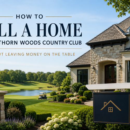 How Do You Sell a Home in Hawthorn Woods Country Club Without Leaving Money on the Table?