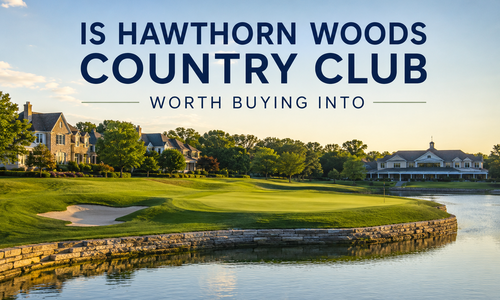 Is Hawthorn Woods Country Club Worth Buyin&hellip;