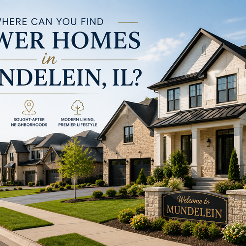 Where Can You Find Newer Luxury Homes in Mundelein?