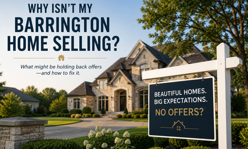 Why Isn't Your Barrington Home Getting the…
