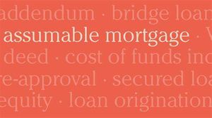 The Perks and Pitfalls of Assumable Mortgages