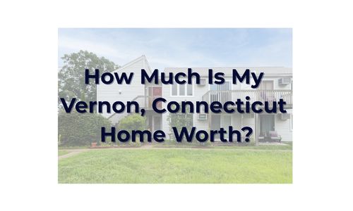 What’s My Home Worth in Vernon, CT?