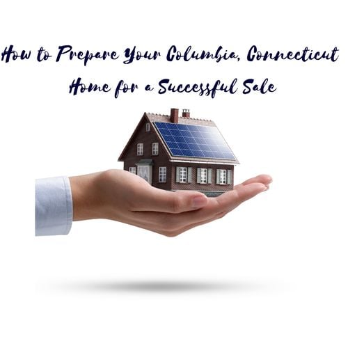 How to Prepare Your House for Sale in Columbia, CT – A Step-by-Step Guide