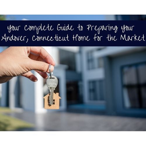 How to Prepare Your House for Sale in Andover, CT – A Step-by-Step Guide