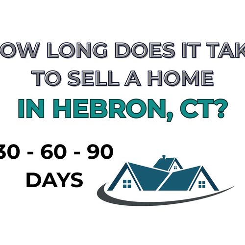 How Long Does It Take to Sell a Home in Hebron, CT?