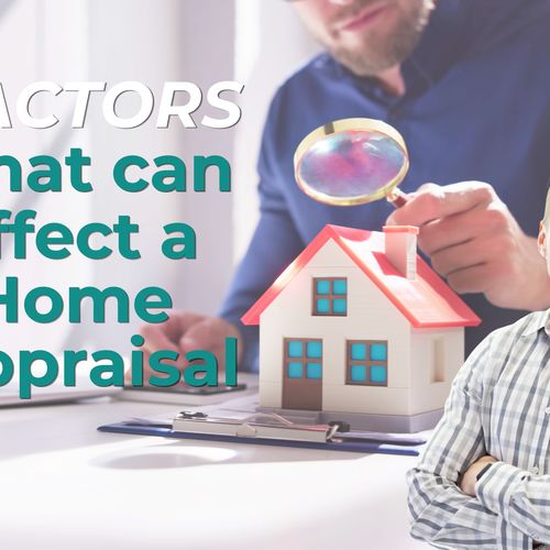 How Appraisals Affect Your Sale