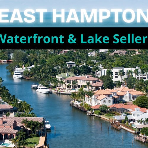 East Hampton: What Sellers Need to Know About Waterfront and Lake Properties