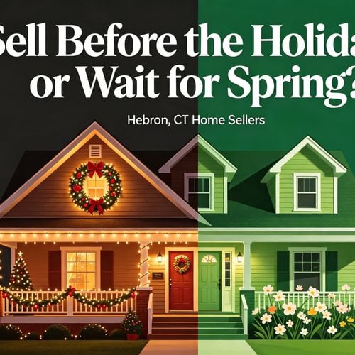 Should You Sell Before the Holidays or Wait Until Spring in Hebron, CT?