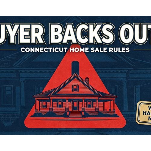 What Happens If a Buyer Backs Out of a Home Sale in Connecticut?