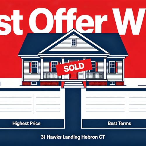 SOLD: 31 Hawks Landing in Hebron, CT — Why the Best Offer Isn't Always the Highest Offer