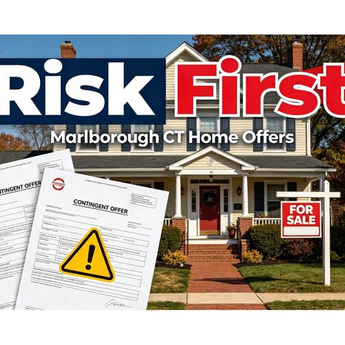 Should You Accept a Contingent Offer on Your Marlborough, CT Home?