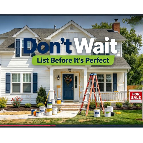 Should You List Your Hebron, CT Home Before It's Perfect?