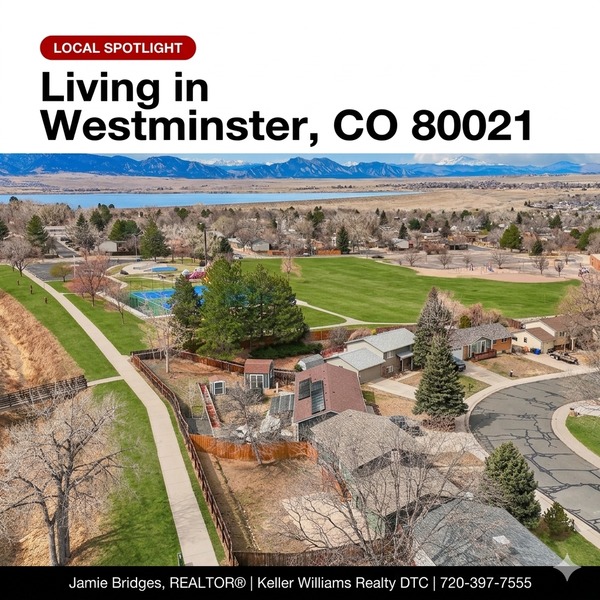Living in Westminster CO 80021: Neighborhood Guide