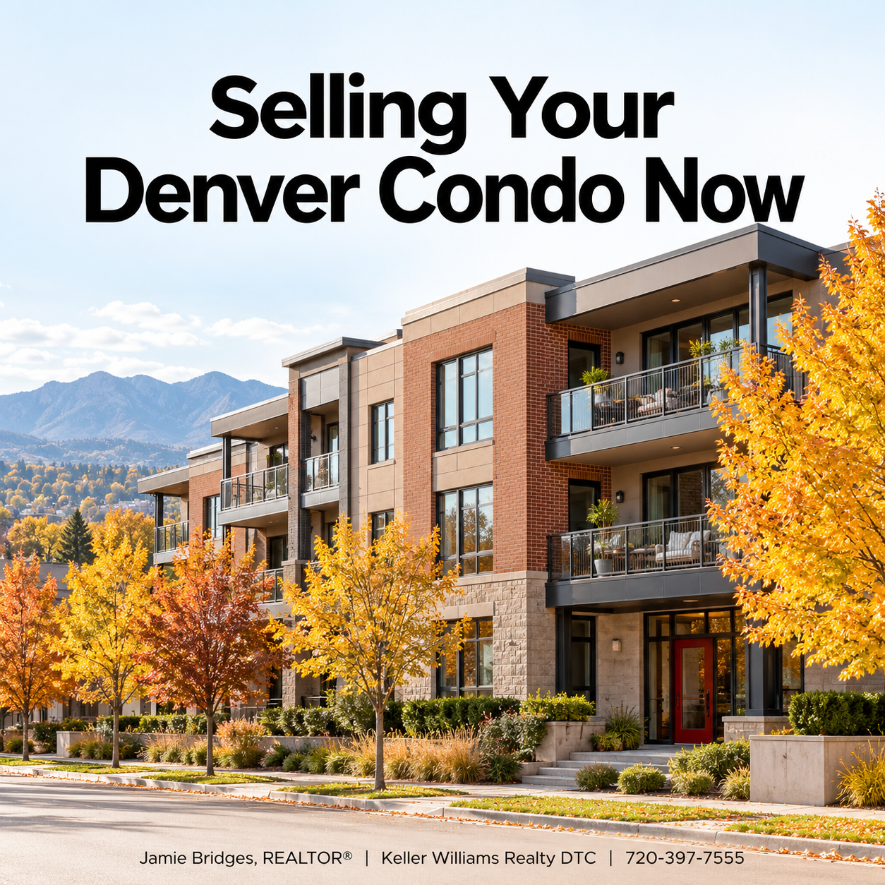 Denver Metro condo building with balconies and fall trees, Selling Your Denver Condo Now