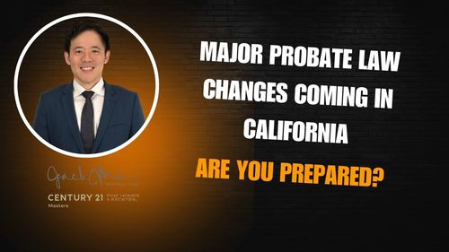 Major Changes to Probate Law in California... Are &hellip;